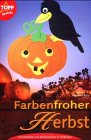 Beispielbild fr Farbenfroher Herbst zum Verkauf von medimops