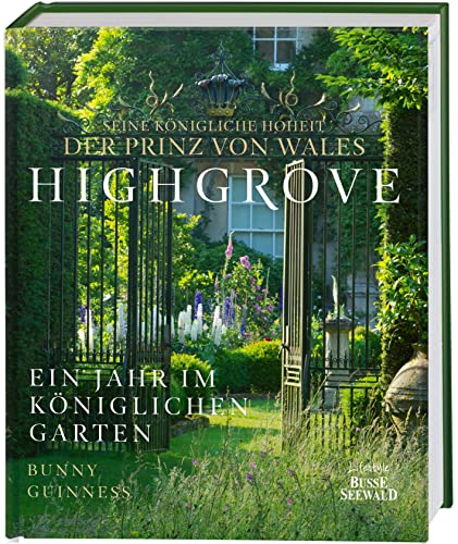 Stock image for Highgrove: Ein Jahr im kniglichen Garten for sale by Revaluation Books