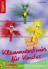 Klemmentinis fÃ¼r Kinder (9783772432514) by Kornelia Milan