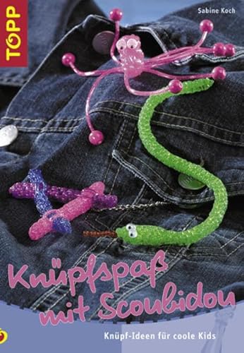 Beispielbild fr Knpfspa mit Scoubidou. Knpf-Ideen fr coole Kids zum Verkauf von medimops