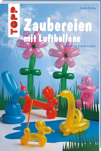 Imagen de archivo de Zaubereien mit Luftballons -Language: german a la venta por GreatBookPrices