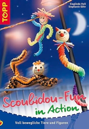 Stock image for Scoubidou-Fun in Action. Voll bewegliche Tiere und Figuren for sale by medimops