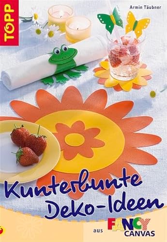 9783772434358: Kunterbunte Dekoideen aus Fancy Canvas