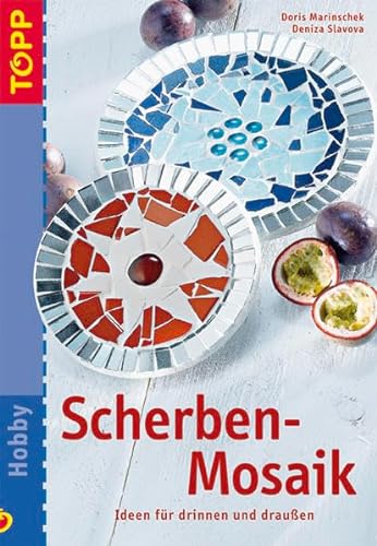 Stock image for Scherben-Mosaik: Ideen fr drinnen und drauen for sale by medimops
