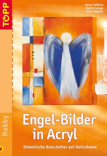 Engel-Bilder in Acryl (9783772435478) by Alice RÃ¶gele