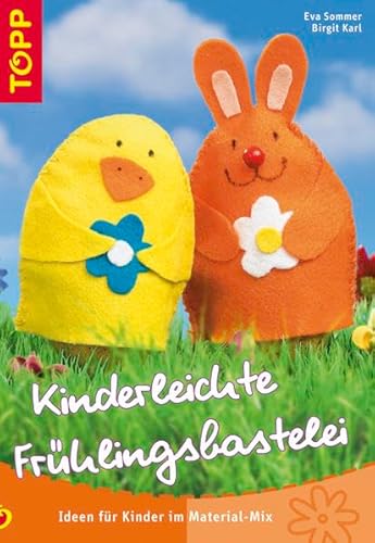 Beispielbild fr Kinderleichte Frhlingsbastelei. Ideen fr Kinder mit Material-Mix. zum Verkauf von Antiquariat Eule