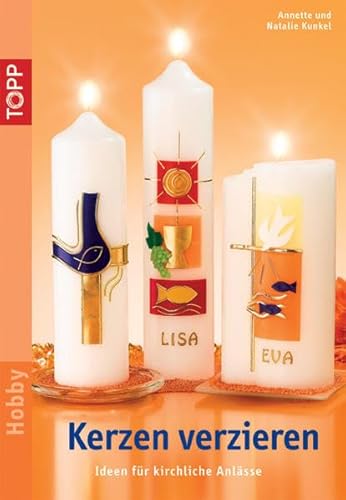 9783772436567: Kerzen verzieren: Ideen fr kirchliche Anlsse