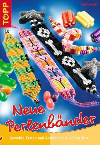 Stock image for Neue Perlenbnder: Gewebte Ketten und Armbnder aus Rocailles for sale by medimops