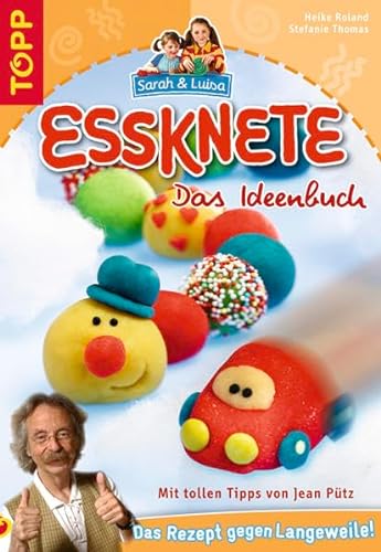 Stock image for Essknete - Das Ideenbuch: Mit tollen Tipps von Jean Ptz for sale by medimops