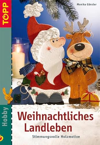 Weihnachtliches Landleben (9783772437120) by Monika GÃ¤nsler