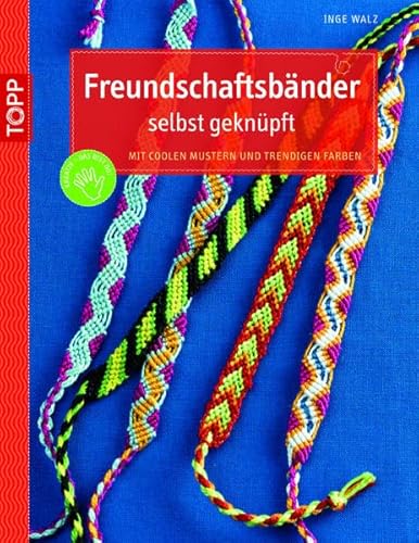 Stock image for Freundschaftsbnder selbst geknpft: Mit coolen Mustern und trendigen Farben for sale by medimops