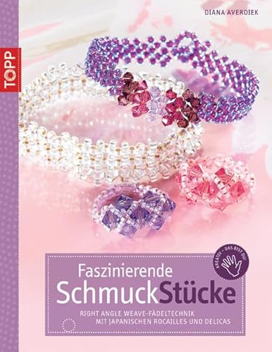 Stock image for Faszinierende SchmuckStcke: Right Angle Weave Fdeltechnik mit japanischen Rocailles und Delicas for sale by medimops