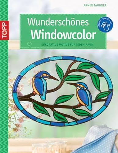 WunderschÃ¶nes Windowcolor (9783772438905) by Armin TÃ¤ubner