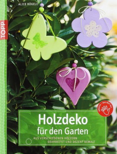 Holzdeko fÃ¼r den Garten (9783772439063) by Unknown Author