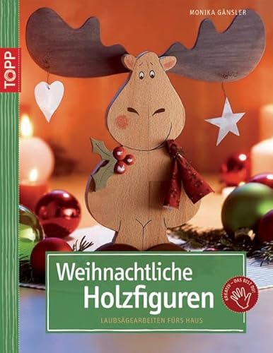 Weihnachtliche Holzfiguren (9783772439285) by Monika GÃ¤nsler