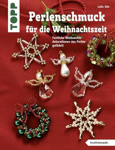 Imagen de archivo de Perlenschmuck fr die Weihnachtszeit: Festlicher Weihnachtsdekorationen aus Perlen gefdelt a la venta por medimops