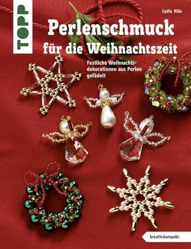 Stock image for Perlenschmuck fr die Weihnachtszeit: Festlicher Weihnachtsdekorationen aus Perlen gefdelt for sale by medimops