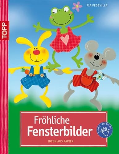 Fröhliche Fensterbilder: Ideen aus Papier - Pedevilla, Pia