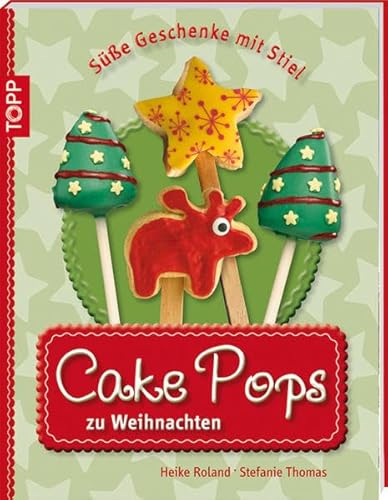 Stock image for Cake Pops zu Weihnachten: Se Geschenke mit Stiel for sale by medimops