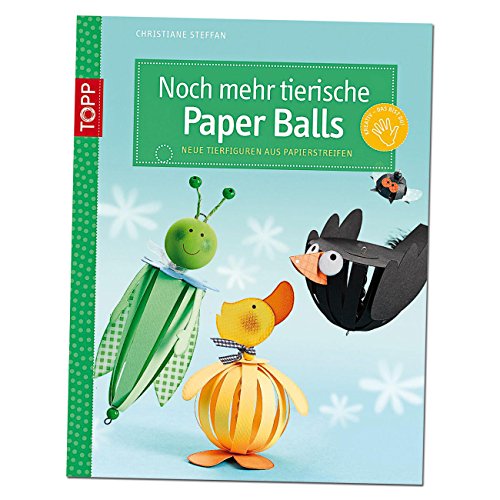 Stock image for Noch mehr tierische Paper Balls: Neue Tierfiguren aus Papierstreifen for sale by medimops
