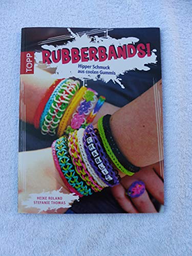Beispielbild fr Rubberbands! - Hipper Schmuck aus coolen Gummis zum Verkauf von Remagener Bcherkrippe