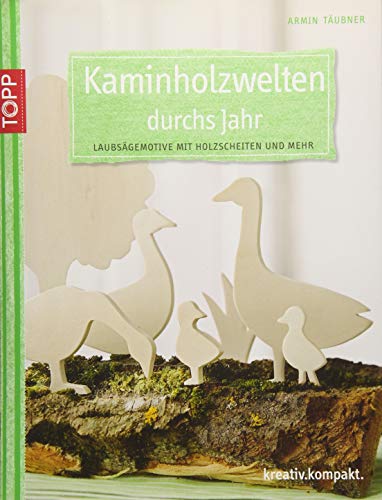 Beispielbild fr Kaminholzwelten durchs Jahr -Language: german zum Verkauf von GreatBookPrices