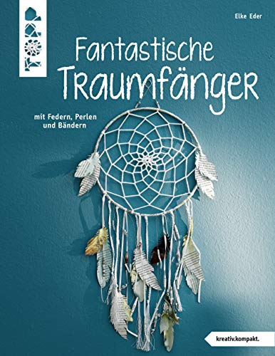 Stock image for Fantastische Traumfnger (kreativ.kompakt.) -Language: german for sale by GreatBookPrices