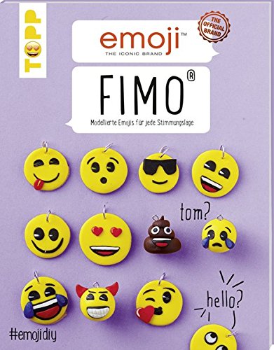 Stock image for Emoji FIMO: Modellierte Emojis fr jede Stimmungslage for sale by medimops
