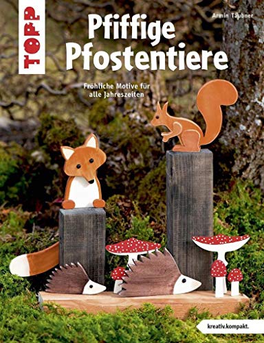 Imagen de archivo de Pfiffige Pfostentiere (kreativ.kompakt) -Language: german a la venta por GreatBookPrices