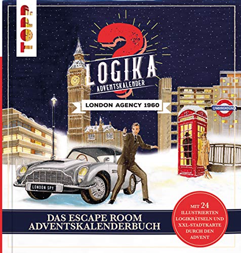 Beispielbild fr Logika Adventskalenderbuch  " London Agency 1960: Mit 24 illustrierten Logikrätseln durch den Advent: 24 verschlossene Rätselseiten und XXL-Poster. Escape mit dem berühmtesten Geheimagenten der Welt zum Verkauf von WorldofBooks