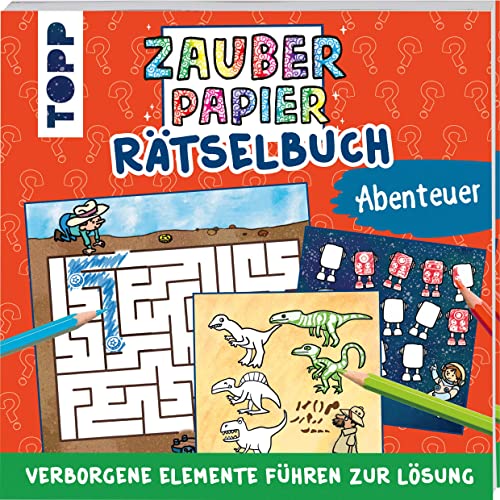 9783772446245: Zauberpapier Rtselbuch Abenteuer: Rtselspa mit Zaubereffekt