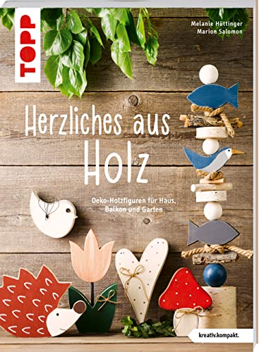 Imagen de archivo de Herzliches aus Holz (kreativ.kompakt.) a la venta por GreatBookPrices