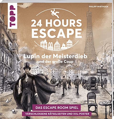 Imagen de archivo de 24 HOURS ESCAPE Das Escape Room Spiel: Lupin der Meisterdieb und der groe Coup: Verschlossene Ratselseiten und XXL-Poster. Das beliebte Escape Game mit versteckten Geheimnissen a la venta por Chiron Media