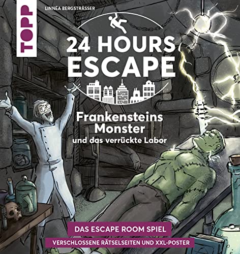 Imagen de archivo de 24 HOURS ESCAPE Das Escape Room Spiel: Frankensteins Monster und das verruckte Labor: Verschlossene Ratselseiten und XXL-Poster. Das beliebte Escape Game mit versteckten Geheimnissen a la venta por Chiron Media