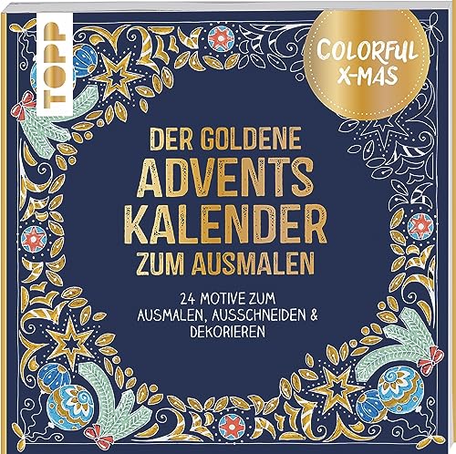 Beispielbild fr Colorful Christmas - Der goldene Adventskalender zum Ausmalen: 24 Motive zum Ausmalen, Ausschneiden & Dekorieren zum Verkauf von medimops