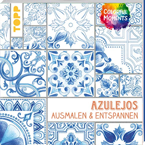 Beispielbild fr Colorful Moments - Azulejos: Ausmalen und entspannen zum Verkauf von medimops