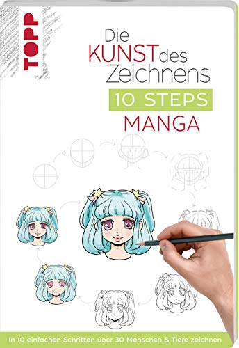 Imagen de archivo de Die Kunst des Zeichnens 10 Steps - Manga a la venta por Blackwell's