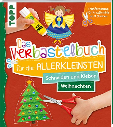 Beispielbild fr Das Verbastelbuch fr die Allerkleinsten Schneiden und Kleben Weihnachten zum Verkauf von Blackwell's