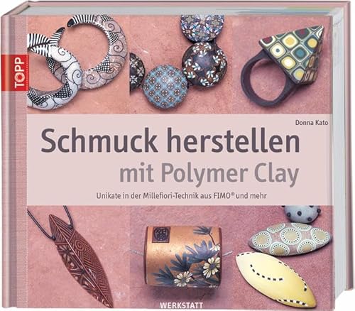 Schmuck herstellen mit Polymer Clay (9783772455308) by [???]