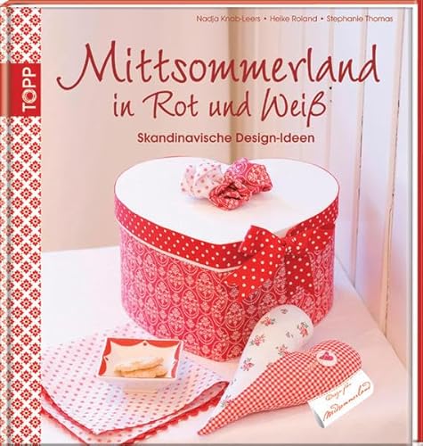 Beispielbild fr Mittsommerland in Rot und Wei: Skandinavische Design-Ideen zum Verkauf von medimops