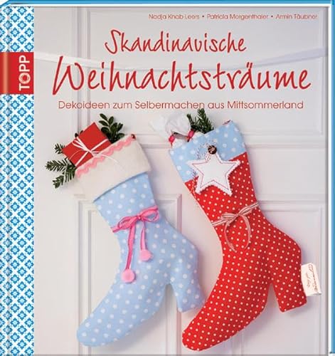 Stock image for Skandinavische Weihnachtstrume: Dekoideen zum Selbermachen aus Mittsommerland for sale by medimops