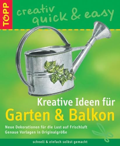 9783772456107: Kreative Ideen fr Garten und Balkon.