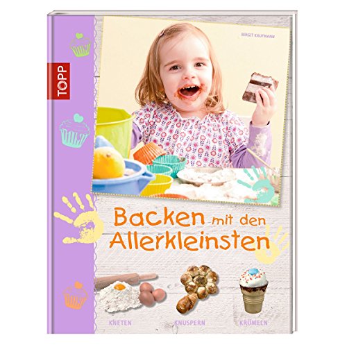 Stock image for Backen mit den Allerkleinsten: kneten, knuspern, krmeln for sale by medimops