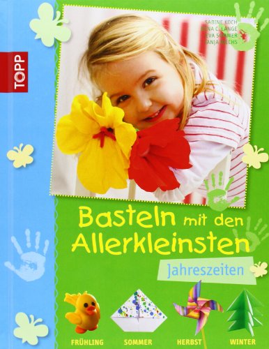 Beispielbild fr Basteln mit den Allerkleinsten JAHRESZEITEN zum Verkauf von rebuy recommerce GmbH