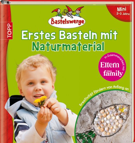 Beispielbild fr Bastelzwerge Mini - Erstes Basteln mit Naturmaterial zum Verkauf von medimops
