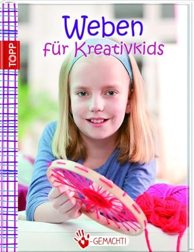 Stock image for Handgemacht! Weben: fr Kreativkids for sale by medimops