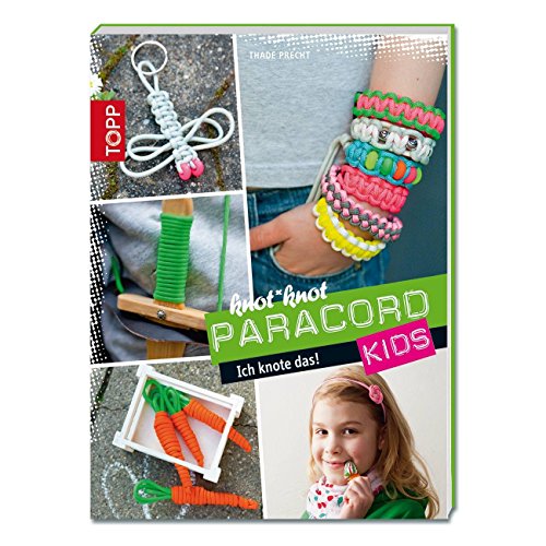 Beispielbild fr knot*knot Paracord Kids: Ich knote das! zum Verkauf von medimops