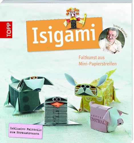 9783772459832: Isigami: Faltkunst aus Mini-Papierstreifen