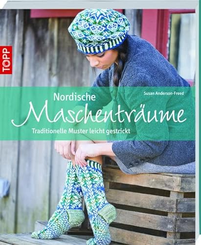 Beispielbild fr Nordische Maschentrume: Traditionelle Muster leicht gestrickt zum Verkauf von medimops