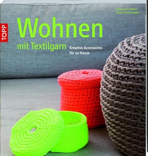 Stock image for Wohnen mit Textilgarn: Kreative Accessoires fr zu Hause for sale by medimops